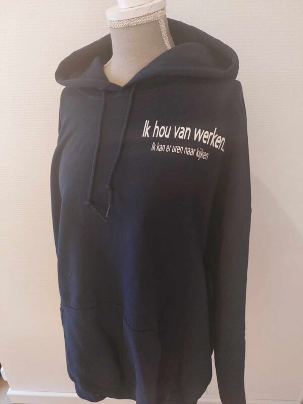 Hoodie - Ik hou van werken