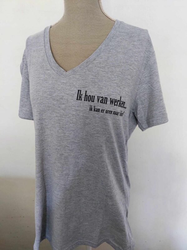 T-Shirt - Ik hou van werken