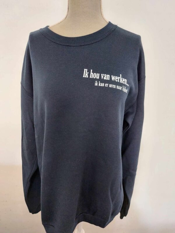 Sweater - Ik hou van werken